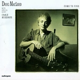 Doug MacLeod - Come to Find