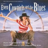 k. d. lang - Even Cowgirls Get The Blues (music by k.d. lang)