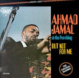 Ahmad Jamal - At the Pershing/But Not for Me