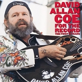 David Allan Coe - For The Record The First 10 Ye