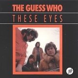 The Guess Who - These Eyes