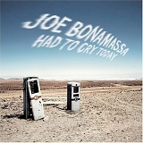 Joe Bonamassa - Had To Cry Today