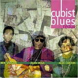 Alan Vega - Alex Chilton - Ben Vaughn - Cubist Blues