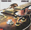 Freddie King - Burglar