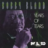 Bobby "Blue" Bland - Years of Tears