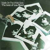 Lou Reed - Walk on the Wild Side (Best of)