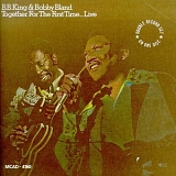 King, B.B. - + Bobby Bland - Together For The First Time...Live