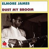 Elmore James - Dust My Broom
