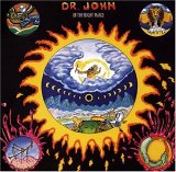 Dr. John - In The Right Place