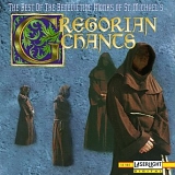 Benedictine Monks of St. Michael's de Laudes;Monks of the Benedictine Abbey of S - Gregorian Chants: The Best of the Benedictine Monks of St. Michael's