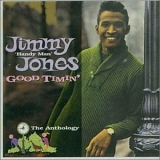Jones, Jimmy - Good Timin': The Anthology