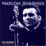 Waylon Jennings - The Journey: Six Strings Away Vol. 2