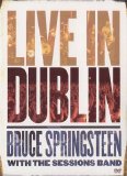 Bruce Springsteen & The Sessions Band - Live In Dublin