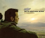 ATB with Heather Nova - Renegade