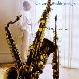 Grover Washington, Jr. - All my Tomorrows
