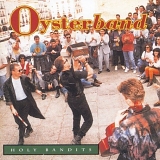 Oysterband - Holy Bandits