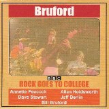 Bruford - BBC - Rock Goes To College