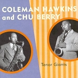 Various artists - Coleman Hawkins & Chu Berry: Tenor Giants