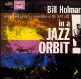 Bill Holman - In a Jazz Orbit