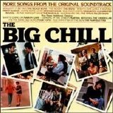 Big Chill - The Big Chill: More Songs from the Big Chill Era