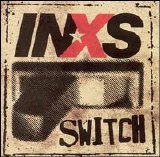 INXS - Switch