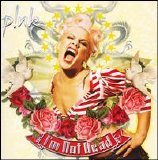 Pink - I'm Not Dead [Bonus Track]