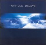 Miles, Robert - The Dreamland