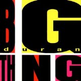 Duran Duran - Big Thing