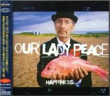 Our Lady Peace - Happiness Is Not a Fish