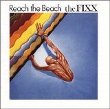 The Fixx - Reach the Beach