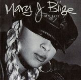 Mary J. Blige - My Life