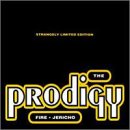 The Prodigy - Fire - Jericho