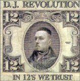 DJ Revolution - In 12's We Trust
