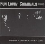 Fun Lovin' Criminals - Come Find Yourself