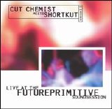 Cut Chemist - Live At The Futureprimitive Soundsession