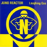 Juno Reactor - Laughing Gas [vinyl 12'']