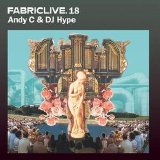 Fabriclive - .18 mixed by Andy C & DJ Hype