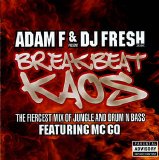 Adam F & DJ Fresh - Breakbeat Kaos