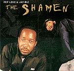 Pep Love & Jay-Biz - The Shamen