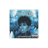 Missy Elliott - Miss E... So Addictive