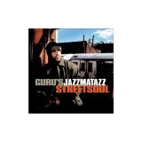 Guru - Jazzmatazz: Streetsoul