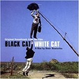 Emir Kusturica - Black Cat White Cat [ost]