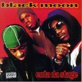Black Moon - Enta Da Stage