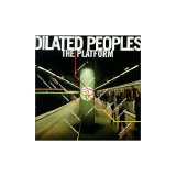 Dilated Peoples - The Platform