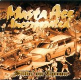 Masta Ace Incorporated - Sittin On Chrome