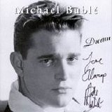Michael Buble - Dream