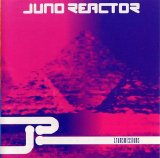 Juno Reactor - Transmissions