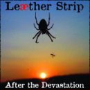 Leaether Strip - After The Devastation