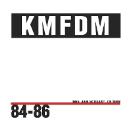 KMFDM - 84-86 (20th Anniversary Edition)