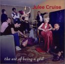 Julee Cruise - The Art Of Being A Girl